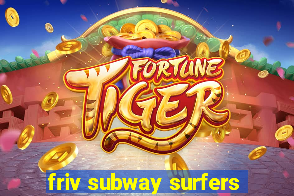 friv subway surfers